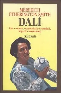 Dalì. Vita e opere, eccentricità e scandali, segreti e ossessioni Veilige Betaling