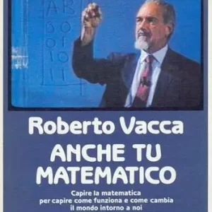 Voordeelprijs Anche tu matematico. La più chiara e semplice introduzione alla scienza dei numeri