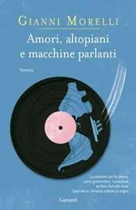 Amori, altopiani e macchine parlanti Weekendaanbieding