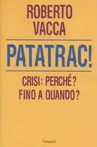 Patatrac! Crisi perché? Fino a quando? Direct Verzonden