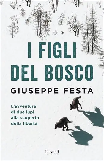 Aanbieding I figli del bosco. L‘avventura di due lupi alla scoperta della libertà