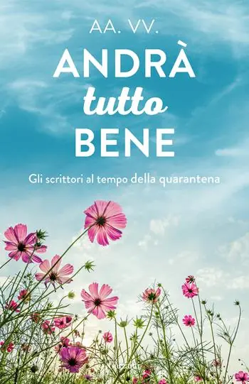 Andrà tutto bene. Gli scrittori al tempo della quarantena Korting
