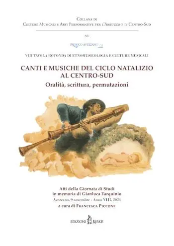 Canti e musiche del ciclo natalizio al Centro-Sud. Oralità, scrittura, permutazioni. Atti dell‘VIII Tavola rotonda di Etnomusicologia e Culture Musicali Goedkoop