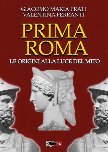 Prima Roma. Le origini alla luce del mito Beperkt Aanbod