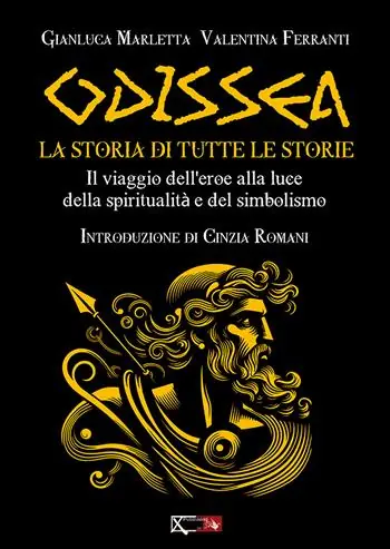 Gratis Retour Odissea. La storia di tutte le storie. Il viaggio dell‘eroe alla luce della spiritualità e del simbolismo