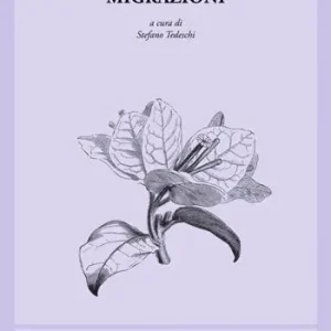Migrazioni. Poema 1976-2020 Alleen Vandaag