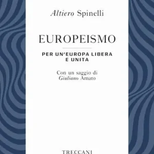 Europeismo. Per un‘Europa libera e unita Beperkte Voorraad