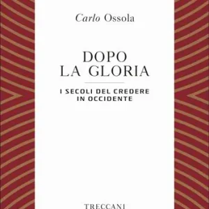 Dopo la gloria. I secoli del credere in Occidente Express Levering
