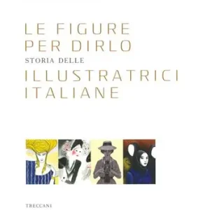 Le figure per dirlo. Storia delle illustratrici italiane. Ediz. a colori Direct Verzonden