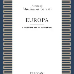 Laatste Versie Europa. Luoghi della memoria