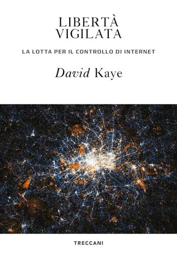 Libertà vigilata. La lotta per il controllo di internet Aanbieding