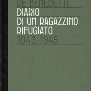 Diario di un ragazzino rifugiato. 1943-1945 Laatste Kans