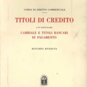 Corso di diritto commerciale. Titoli di credito Voordeelprijs