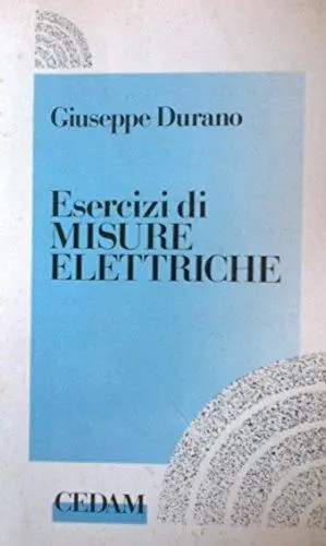 Esercizi di misure elettriche. Per gli Ist. Tecnici industriali e per gli Ist. Professionali industria artigianato Lage Prijs