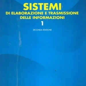 Actieprijs Sistemi di elaborazione e trasmissione delle informazioni. Progetto Abacus. Per gli Ist. Tecnici industriali. Vol. 1