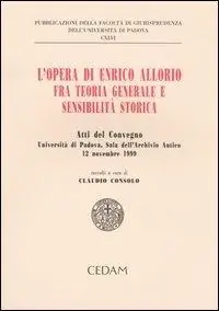 Koop Online L‘opera di Enrico Allorio fra teoria generale e sensibilità storica. Atti del convegno (Padova, 12 novembre 1999)
