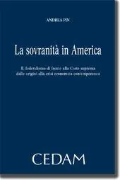 Uitverkoop La sovranità in America. Il federalismo di fronte alla corte suprema dalle origini alla crisi economica contemporanea