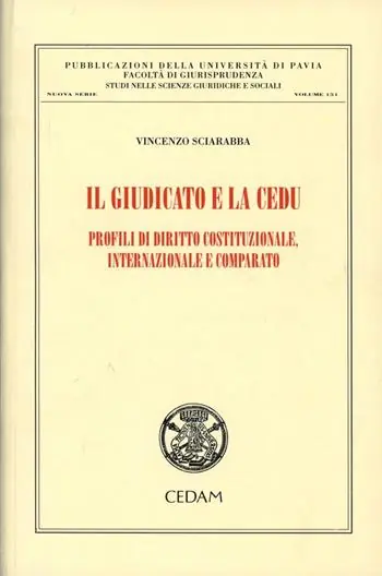 Hete Deal Il giudicato e la CEDU. Profili di diritto costituzionale, internazionale e comparato