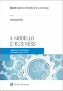 Betrouwbaar Il modello di business. Caratteri strutturali e dinamiche evolutive