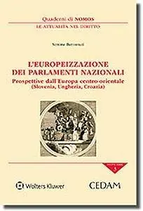 L‘europeizzazione dei parlamenti nazionali. Prospettive dell‘Europa centro orientale (Slovenia Ungheria Croazia) Koop Online