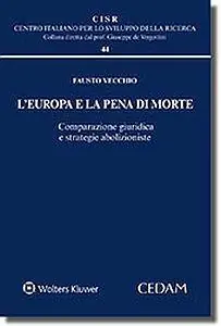 Europa e la pena di morte. Comparazione giuridica e strategie abolizioniste Express Levering