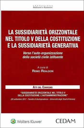 La sussidiarietà orizzontale nel titolo V della Costituzione e la sussidiarietà generativa. Verso L‘auto-organizzazione della società civile istituente Dagaanbieding