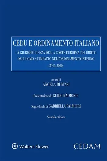 Finale Uitverkoop Cedu e ordinamento italiano. La giurisprudenza della corte europea dei diritti dell‘uomo e l‘impatto nell‘ordinamento interno (2016-2020)