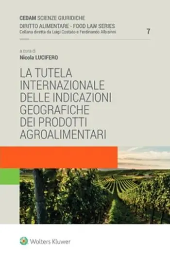 Meest Verkocht La tutela internazionale delle indicazioni geografiche dei prodotti agroalimentari