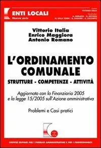 L‘ ordinamento comunale. Strutture, competenze, attività Premium
