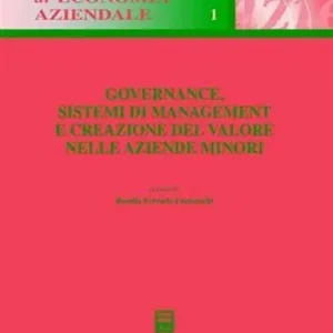 Favoriet Governance, sistemi di management e creazione del valore nelle aziende minori