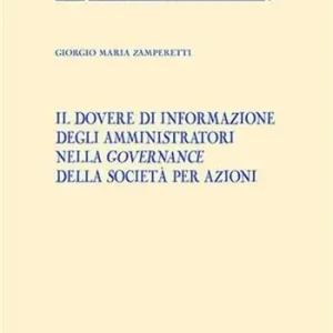 Il dovere di informazione degli amministratori nella governance della società per azioni Op = Op