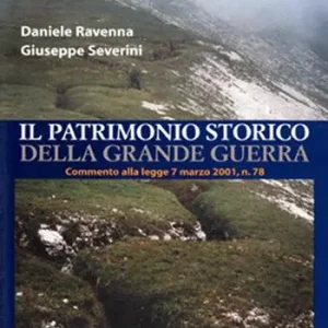 Il patrimonio della grande guerra. Commento alla legge 7 marzo 2001 n. 78 Koop Online