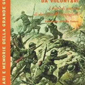 Nu Kopen Vivere e morire da volontari. I diari di guerra di due fratelli bersaglieri