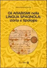 Nu Kopen Gli arabismi nella lingua spagnola. Storia e tipologie