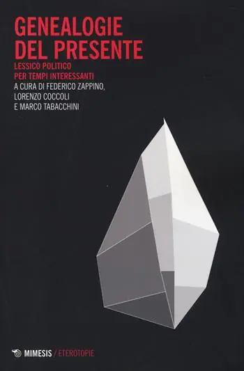 Lage Prijs Genealogie del presente. Lessico politico per tempi interessanti