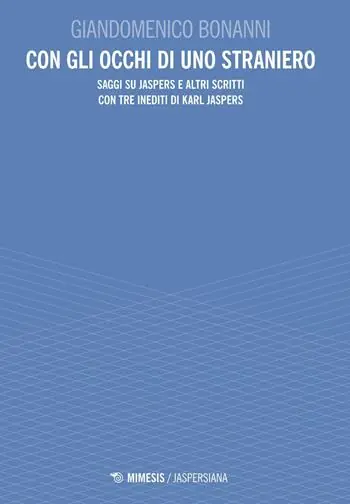Populair Con gli occhi di uno straniero. Saggi su Jaspers e altri scritti con tre inediti di Karl Jaspers