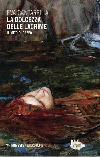 Bestel Nu La dolcezza delle lacrime. Il mito di Orfeo