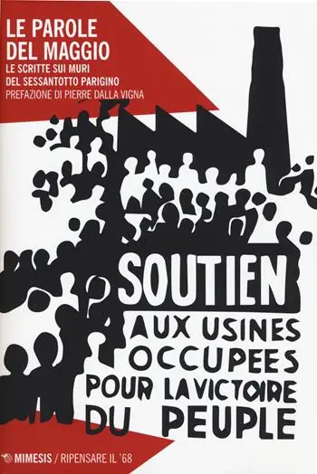 Le parole del maggio. Le scritte sui muri nel Sessantotto parigino. Nuova ediz. Weekendaanbieding