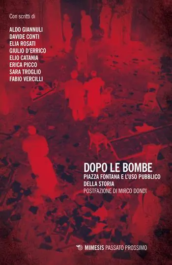 Dagaanbieding Dopo le bombe. Piazza Fontana e l‘uso pubblico della storia