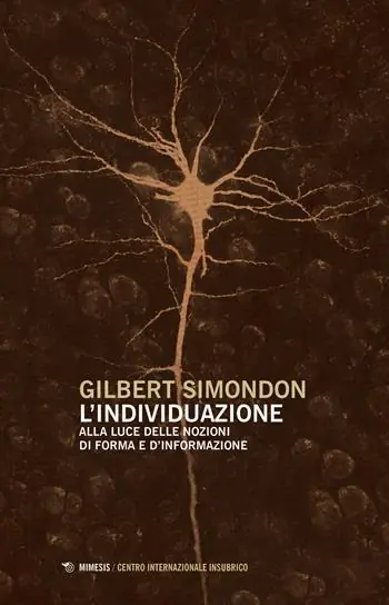 L‘individuazione alla luce delle nozioni di forma e di informazione-Simondoniana. Nuova ediz. Beperkte Voorraad