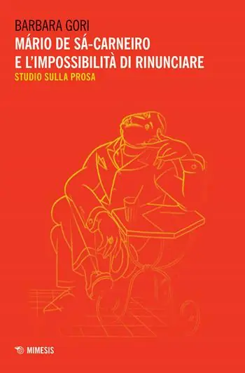 Fabrieksprijs Mário de Sá-Carneiro e l‘impossibilità di rinunciare. Studio sulla prosa