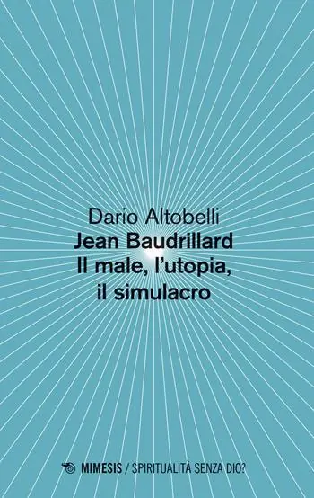 Gratis Retour Jean Baudrillard. Il male, l‘utopia, il simulacro
