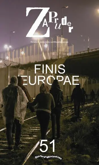 Zapruder. Rivista di storia della conflittualità sociale. Vol. 51 Finis Europae. Koopje