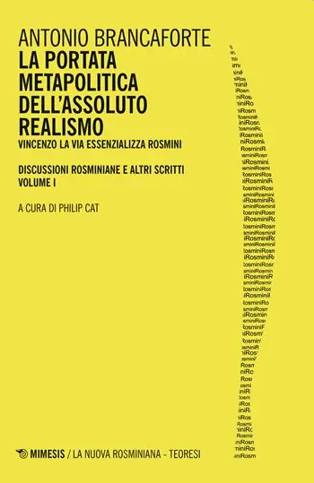 Actieprijs La portata metapolitica dell‘assoluto realismo. Vincenzo La Via essenzializza Rosmini