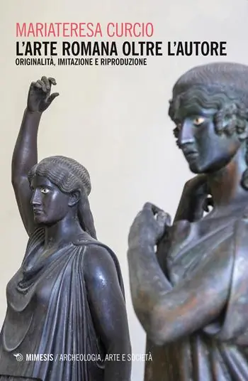 L‘ arte romana oltre l‘autore. Originalità, imitazione e riproduzione Finale Uitverkoop
