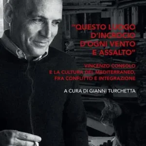 «Questo luogo d‘incrocio d‘ogni vento e assalto». Vincenzo Consolo e la cultura del Mediterraneo, fra conflitto e integrazione Op = Op