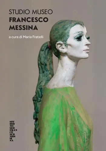 Studio Museo Francesco Messina. Ediz. a colori Nieuw