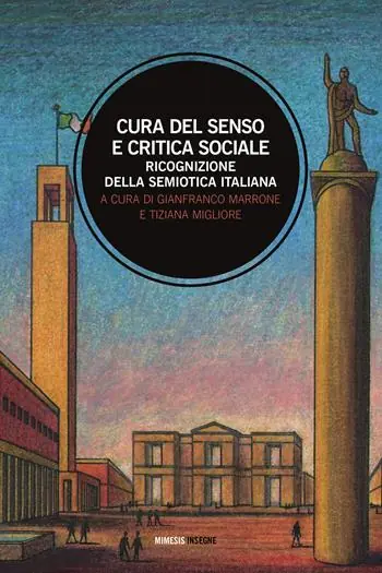 Exclusieve Aanbieding Cura del senso e critica sociale. Ricognizione della semiotica italiana