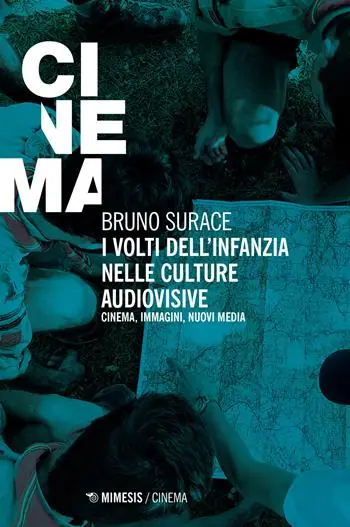 Hete Deal I volti dell‘infanzia nelle culture audiovisive. Cinema, immagini, nuovi media