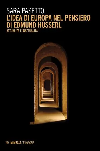 Beperkte Voorraad L‘idea di Europa nel pensiero di Edmund Husserl. Attualità e inattualità